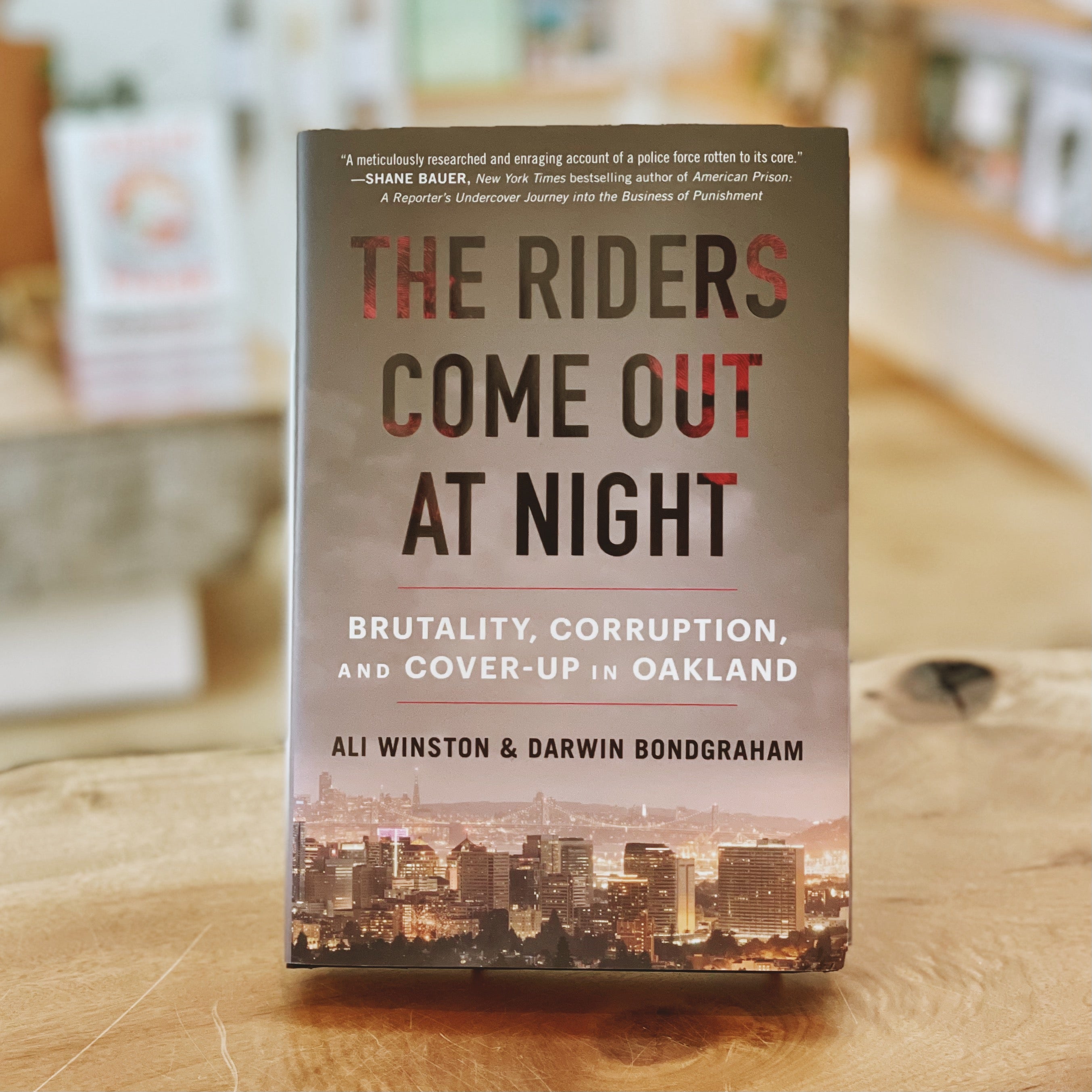 The Riders Come Out at Night: Brutality, Corruption, and Cover-up in Oakland