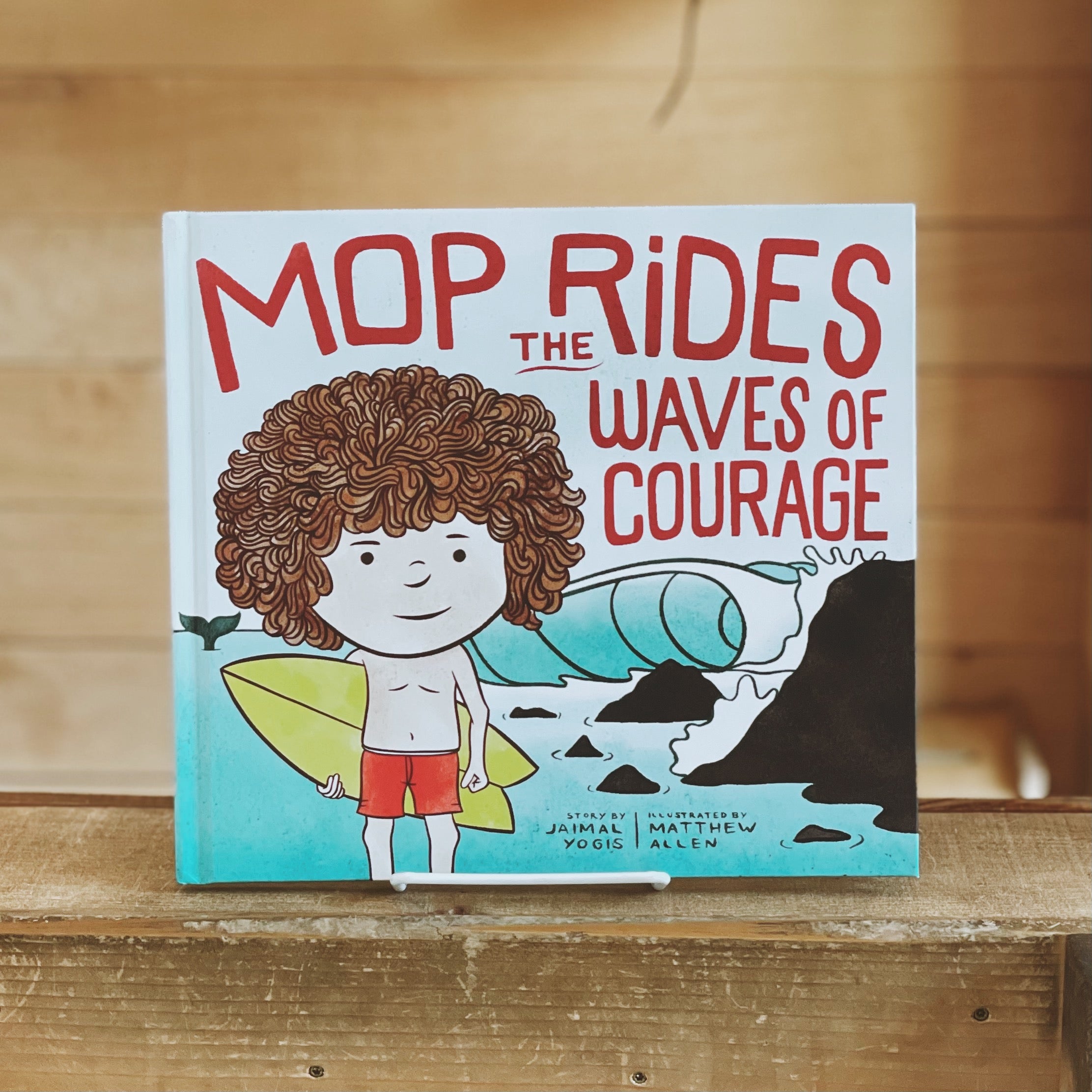 Mop Rides the Waves of Courage: A Mop Rides Story (Emotional Regulation for Kids)