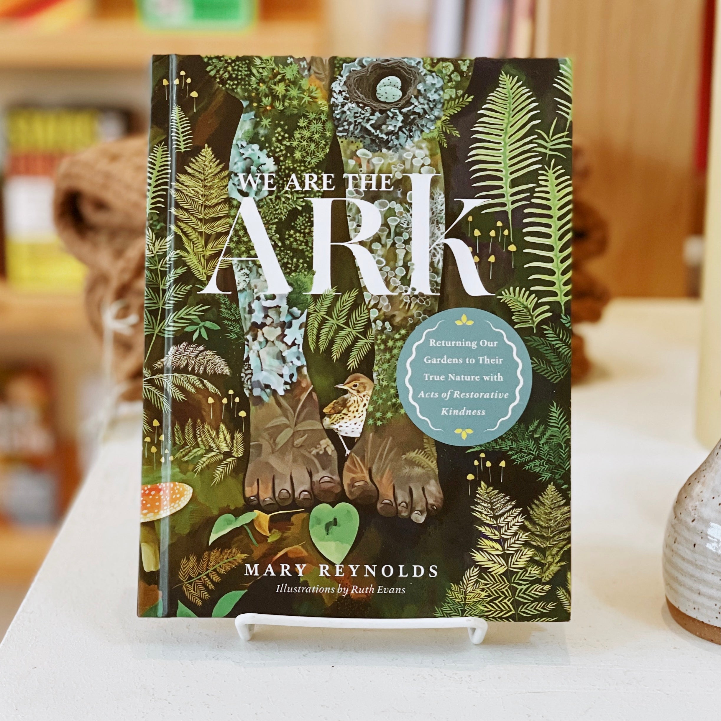 We Are the ARK: Returning Our Gardens to Their True Nature Through Acts of Restorative Kindness